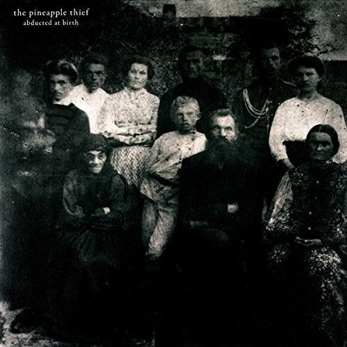 Pineapple Thief - Abducted At Birth [Vinyl] (ONLINE ORDER ONLY)
