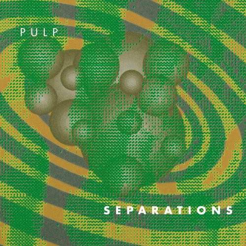 Pulp - Separations [Vinyl] (ONLINE ORDER ONLY)