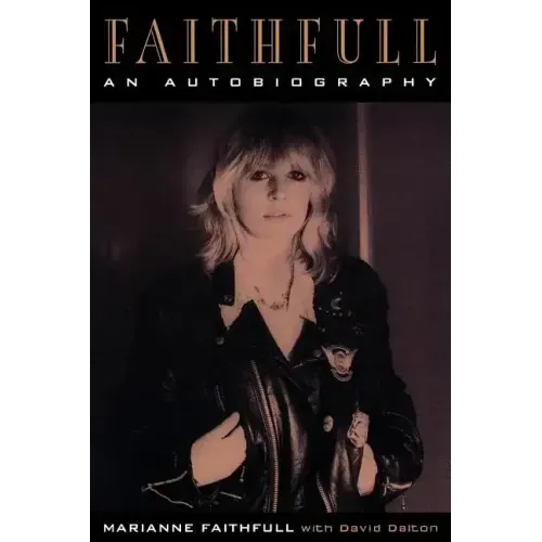 Faithfull: An Autobiography - Paperback (ONLINE ORDER ONLY)