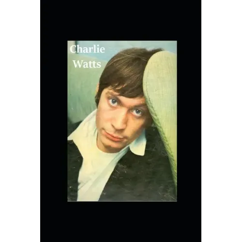 Charlie Watts: The Last Time - Paperback (ONLINE ORDER ONLY)