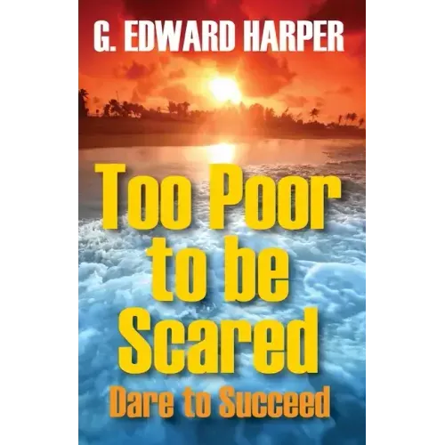 Too Poor to be Scared - Paperback (ONLINE ORDER ONLY)