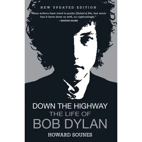 Down the Highway: The Life of Bob Dylan - Paperback (ONLINE ORDER ONLY)