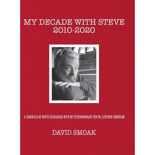 My Decade with Steve 2010-2020 - Hardcover (ONLINE ORDER ONLY)