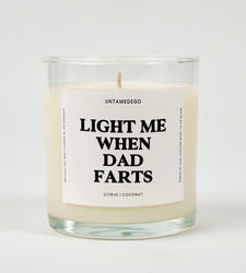 Light Me When Dad Farts Glass Candle (ONLINE ORDER ONLY)