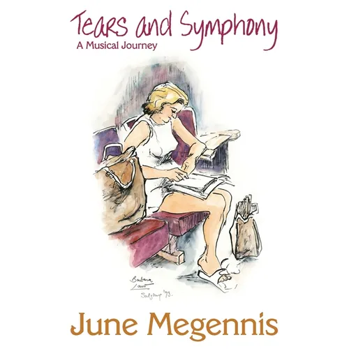 Tears and Symphony, A Musical Journey - Paperback (ONLINE ORDER ONLY)