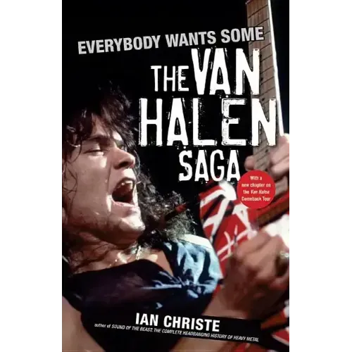 Everybody Wants Some: The Van Halen Saga - Paperback (ONLINE ORDER ONLY)