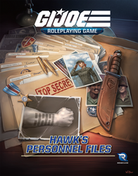 G.I. JOE RPG: Hawk’s Personnel Files Sourcebook (ONLINE ORDER ONLY)