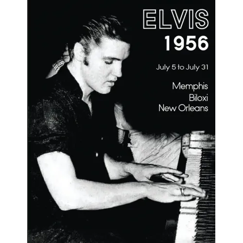 Elvis July 5-31, 1956 - Paperback (ONLINE ORDER ONLY)