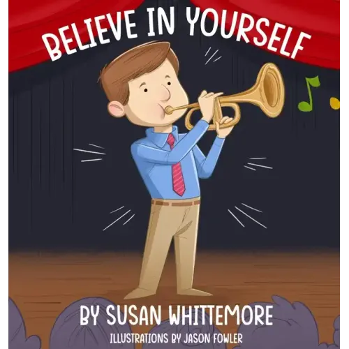 Believe in Yourself - Hardcover (ONLINE ORDER ONLY)