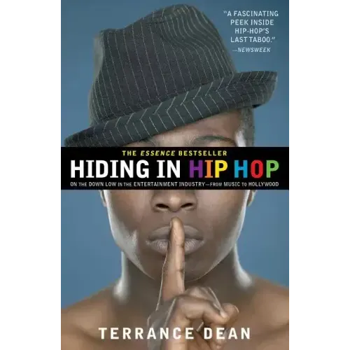 Hiding in Hip Hop: On the Down Low in the Entertainment Industry--From Music to Hollywood - Paperback (ONLINE ORDER ONLY)