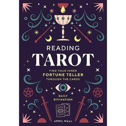 Reading Tarot - Find Your Inner Fortune Teller Through the Cards (ONLINE ORDER ONLY)