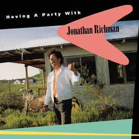 Having a Party with Jonathan Richman [Vinyl] (ONLINE ORDER ONLY)