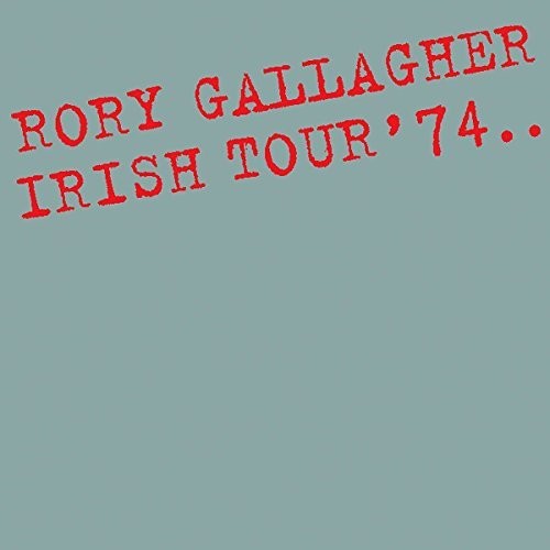 Rory Gallagher - Irish Tour '74 [Import] (2LP) [Vinyl] (ONLINE ORDER ONLY)