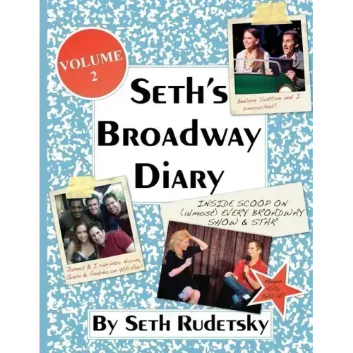 Seth's Broadway Diary, Volume 2 - Paperback (ONLINE ORDER ONLY)