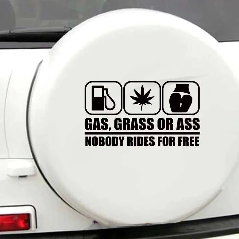 "GAS, CRASS OR ASS NOBODY RIDES FOR FREE" Car Stickers, Automobile Trucks Windows Bumper Car Accessories Waterproof Viny Decal (ONLINE ORDER ONLY)