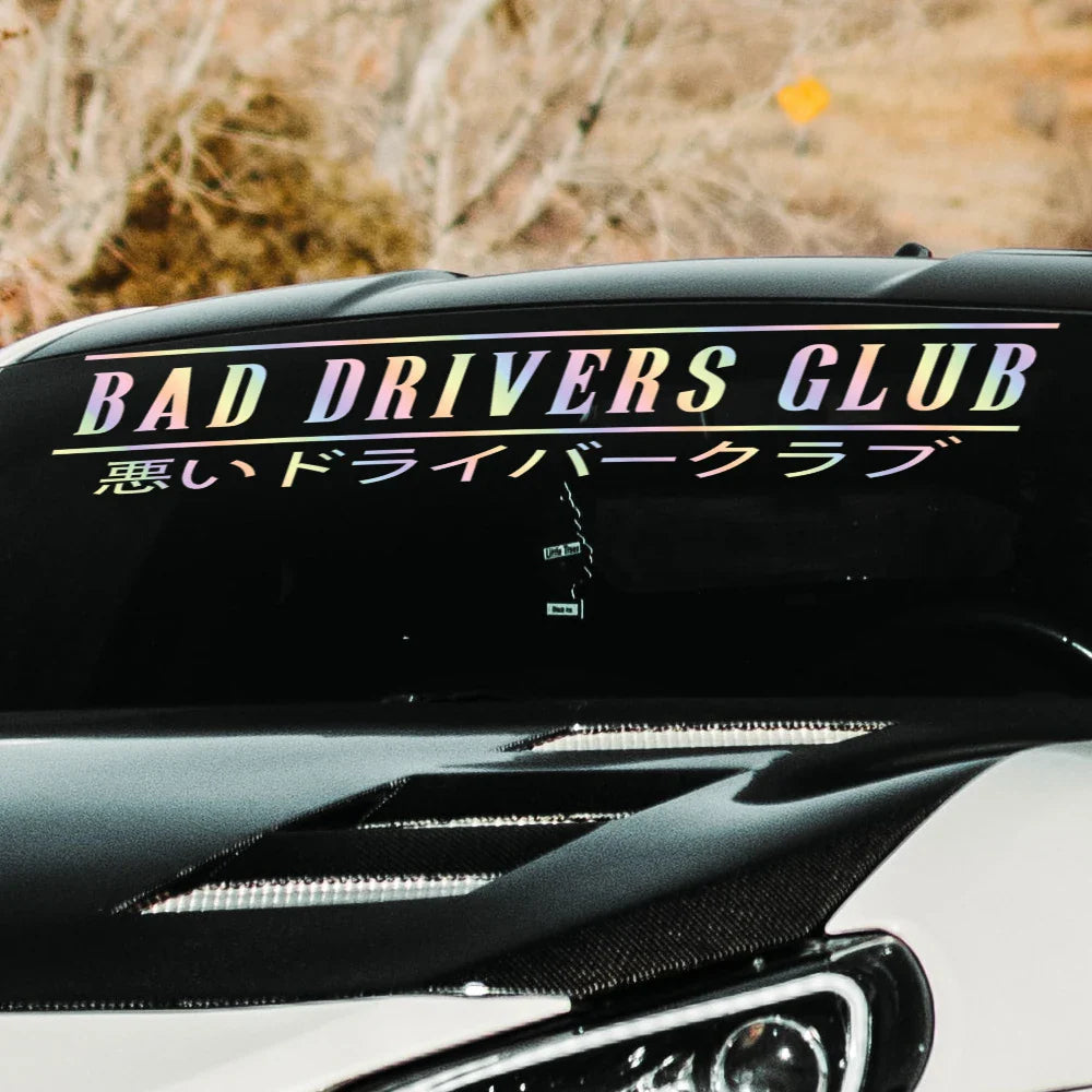 Bad Drivers JDM Car Sticker Windshield Stickers Banner Run Sport Competition Style Waterproof Sunscreen Decorative Vinyl Decals (ONLINE ORDER ONLY)