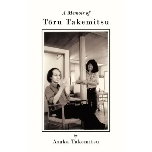 A Memoir of T Ru Takemitsu - Paperback (ONLINE ORDER ONLY)