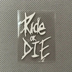 Ride Or Die Sticker For  Bicycle Waterproof Vinyl Decal (Online Order Only)