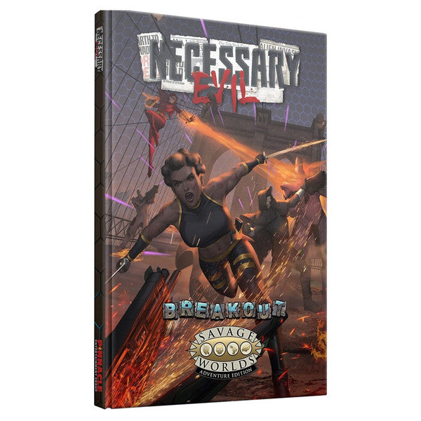 Savage Worlds: Necessary Evil - Breakout (ONLINE ORDER ONLY)