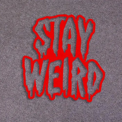 “STAY WEIRD"Stickers， Elevate Your Car's Look with the cool sticker.For Car Door And Window Decoration Stickers (ONLINE ORDER ONLY)