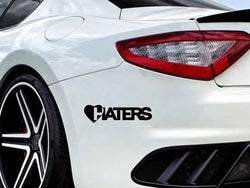 “HATERS" Stickers，cool and fashion stickers for Cars, Trucks, Walls, Laptops, Windows, Motorcycles, Bumpers Or Crafts (ONLINE ORDER ONLY)