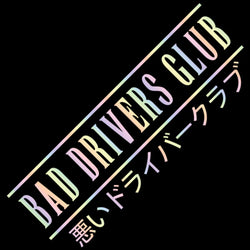 Bad Drivers JDM Car Sticker Windshield Stickers Banner Run Sport Competition Style Waterproof Sunscreen Decorative Vinyl Decals (ONLINE ORDER ONLY)