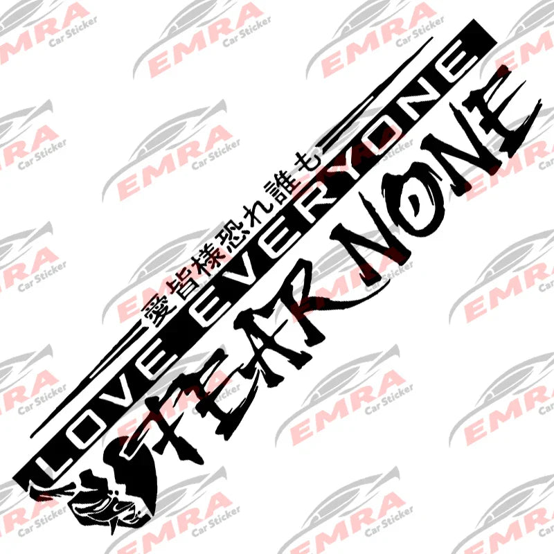 Love Everyone JDM Car Stickers for Drift Stance Anime Sticker Dream Build Escape After The File Glass Decoration Vinyl Decals (ONLINE ORDER ONLY)