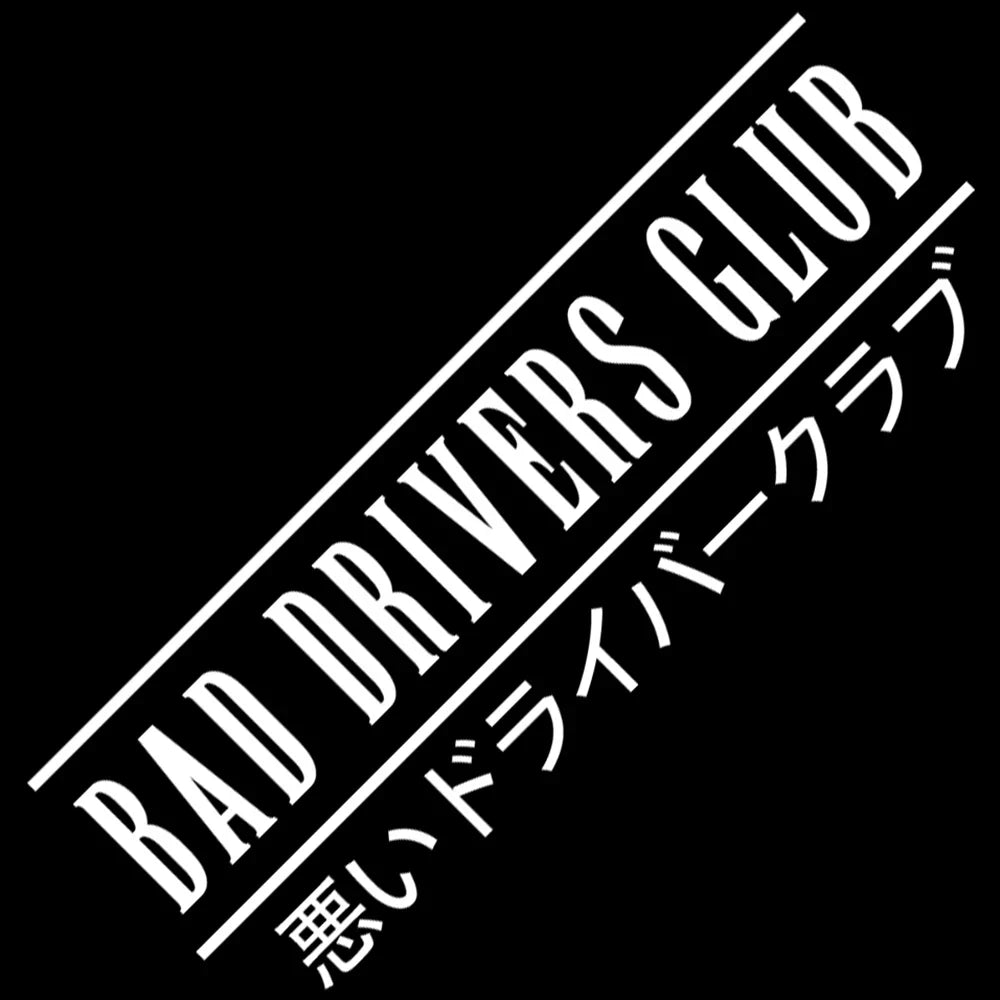 Bad Drivers JDM Car Sticker Windshield Stickers Banner Run Sport Competition Style Waterproof Sunscreen Decorative Vinyl Decals (ONLINE ORDER ONLY)