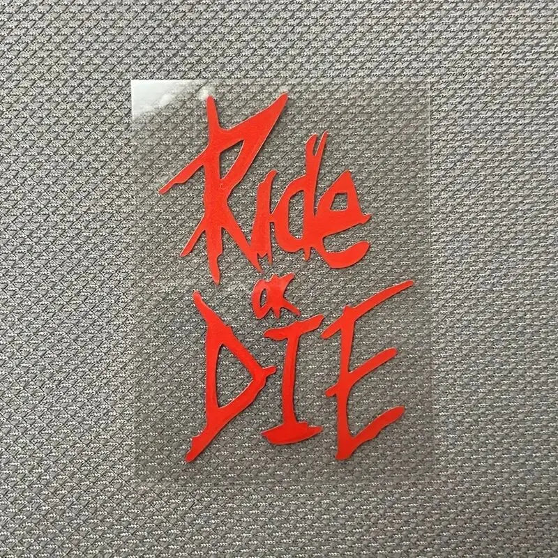 Ride Or Die Sticker For  Bicycle Waterproof Vinyl Decal (Online Order Only)