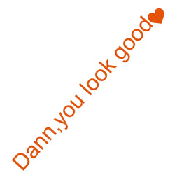 The Text Car Stickers Dann You Look Good Interior Decoration Rear View Mirror Fashion Stickers Creative Sport PVC Vinyl Decals (ONLINE ORDER ONLY)