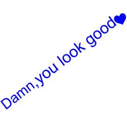 The Text Car Stickers Dann You Look Good Interior Decoration Rear View Mirror Fashion Stickers Creative Sport PVC Vinyl Decals (ONLINE ORDER ONLY)