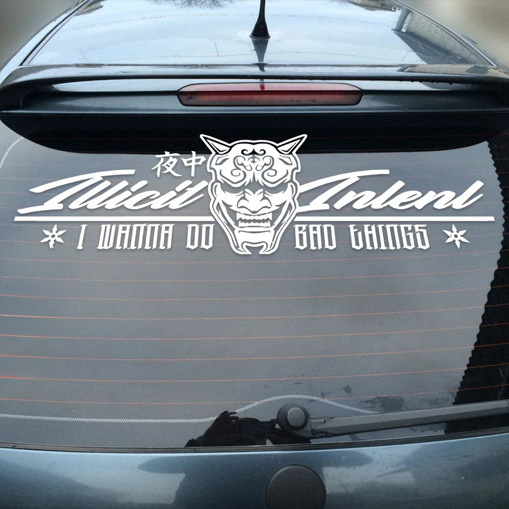 Illicit Intent I Wanna Do Bad Things Car Sticker Windshield Banner Night Run JDM Sport Competition Style Waterproof Vinyl Decals (ONLINE ORDER ONLY)