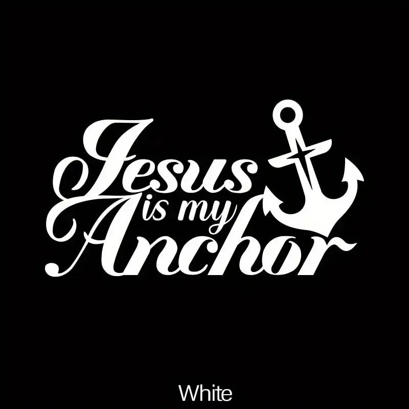 “Jesus is my Anchor” Stickers，Christian God Car Body Bumper Vinyl Decal Car Accessories，for Car Truck Motorcycle ,Self-adhesive (ONLINE ORDER ONLY)