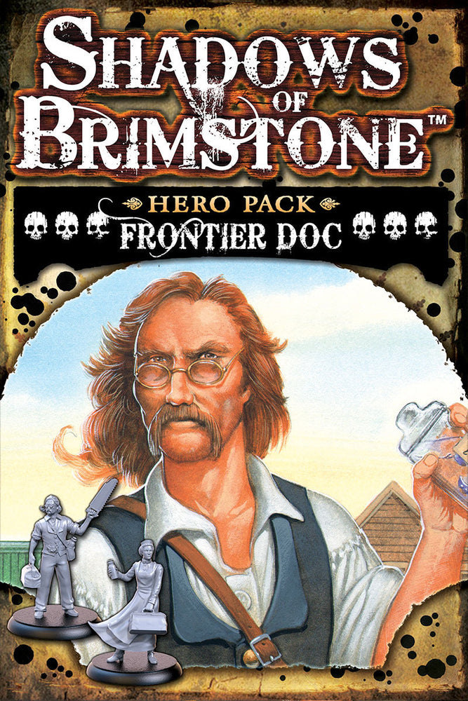 Shadows of Brimstone: Frontier Doc Hero Pack (ONLINE ORDER ONLY)