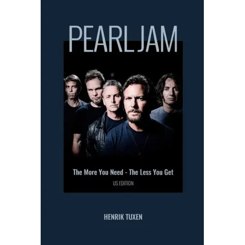 Pearl Jam: The More You Need - The Less You Get - Paperback (ONLINE ORDER ONLY)