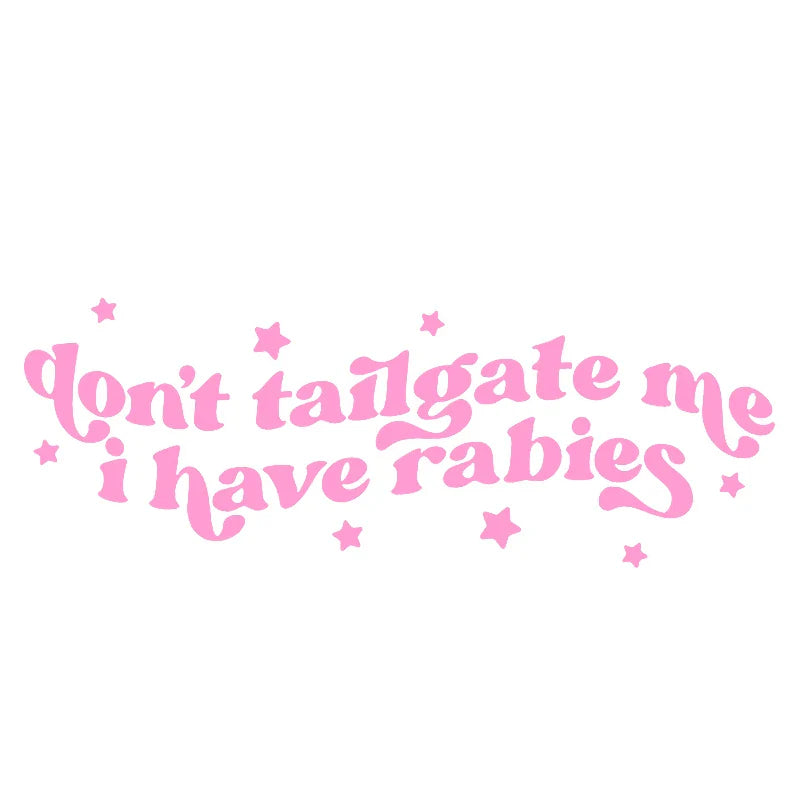 Don't Tailgate Me Close Funny Car Window Decal Sticker for Car Fashion Trendy External Parts Waterproof High Quality Vinyl Decal (ONLINE ORDER ONLY)