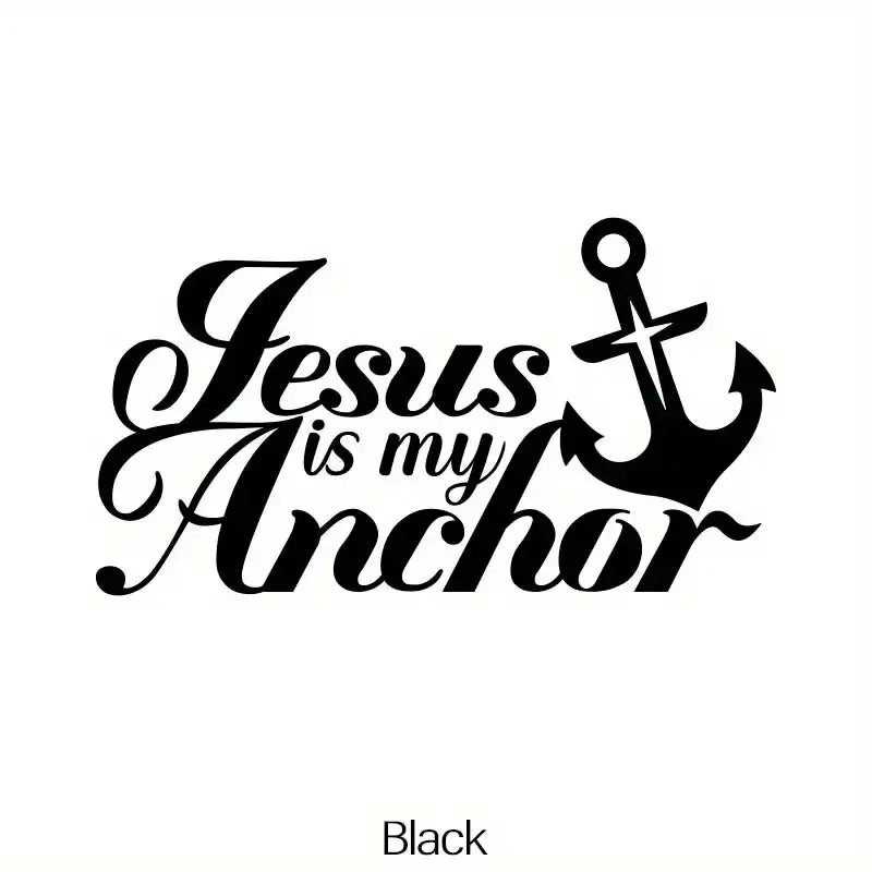 “Jesus is my Anchor” Stickers，Christian God Car Body Bumper Vinyl Decal Car Accessories，for Car Truck Motorcycle ,Self-adhesive (ONLINE ORDER ONLY)