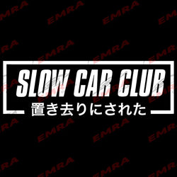 JDM for Car Sticker Show Off Your Slow Car Club Pride with Windscreen Sticker Decoration Rear Windshield Waterproof Vinyl Decals (ONLINE ORDER ONLY)