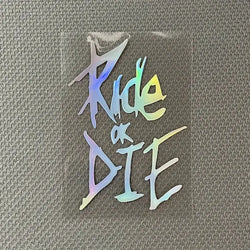 Ride Or Die Sticker For  Bicycle Waterproof Vinyl Decal (Online Order Only)