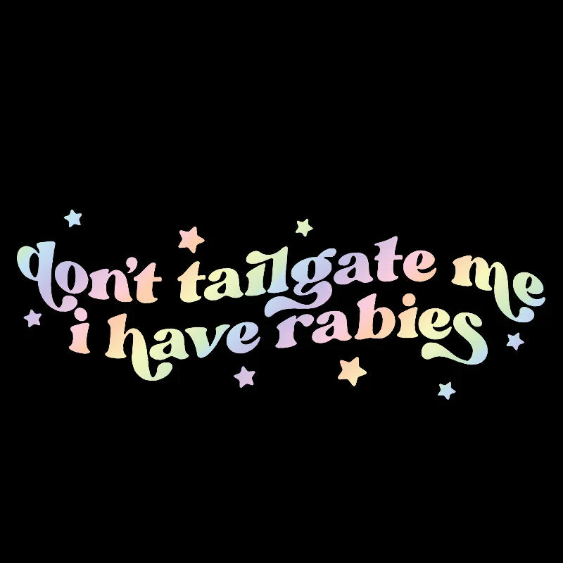 Don't Tailgate Me Close Funny Car Window Decal Sticker for Car Fashion Trendy External Parts Waterproof High Quality Vinyl Decal (ONLINE ORDER ONLY)