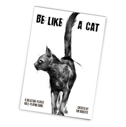 Be Like A Cat (ONLINE ORDER ONLY)