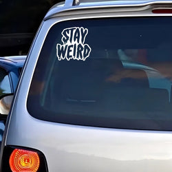 “STAY WEIRD"Stickers， Elevate Your Car's Look with the cool sticker.For Car Door And Window Decoration Stickers (ONLINE ORDER ONLY)