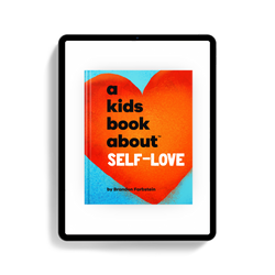 A Kids Book About Self-Love (ONLINE ORDER ONLY)