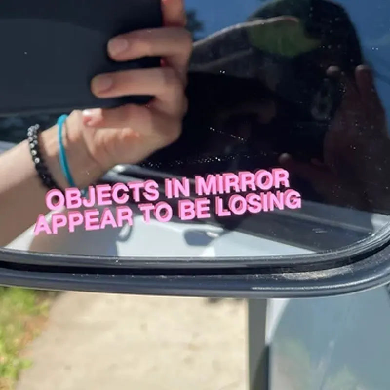 Objects in Mirror Appear to be Losing Car Sticker JDM Decoration Window Rear View Mirror Exterior Attachment Bumpers Vinyl Decal (ONLINE ORDER ONLY)