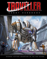 Traveller RPG: Robot Handbook (ONLINE ORDER ONLY)
