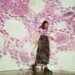 Sometimes, Forever [LP] [Vinyl] (ONLINE ORDER ONLY)