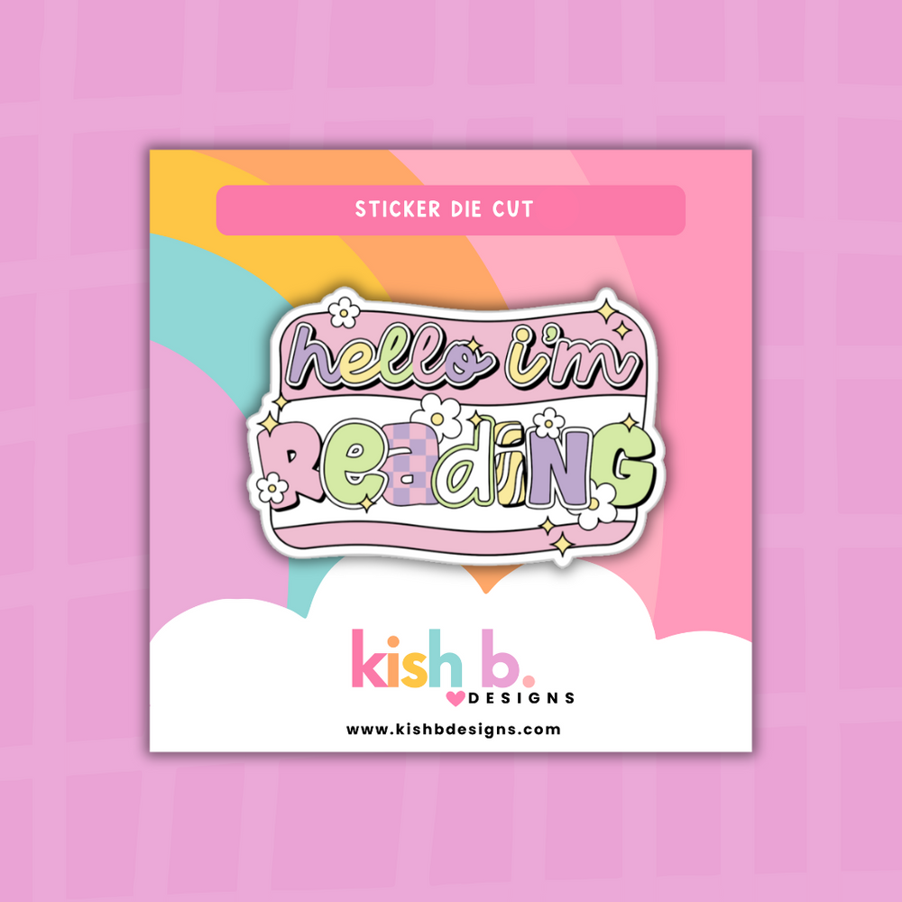 Hello I'm Reading | Sticker Die Cut (ONLINE ORDER ONLY)