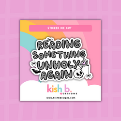 Reading Something Unholy | Sticker Die Cut (ONLINE ORDER ONLY)