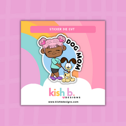 Dog Mom |Sticker Die Cut (ONLINE ORDER ONLY)