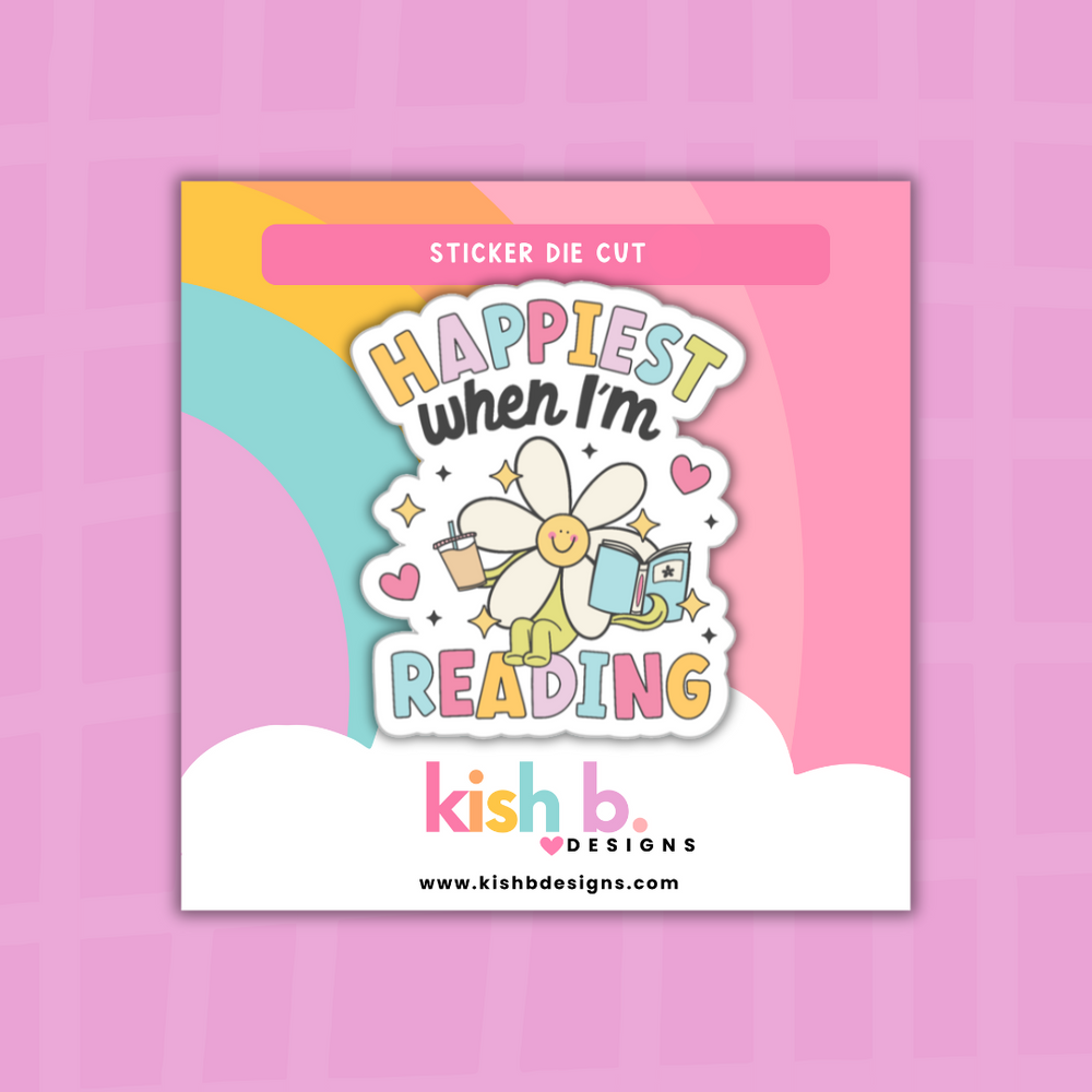 Happiest When I'm Reading  | Sticker Die Cut (ONLINE ORDER ONLY)
